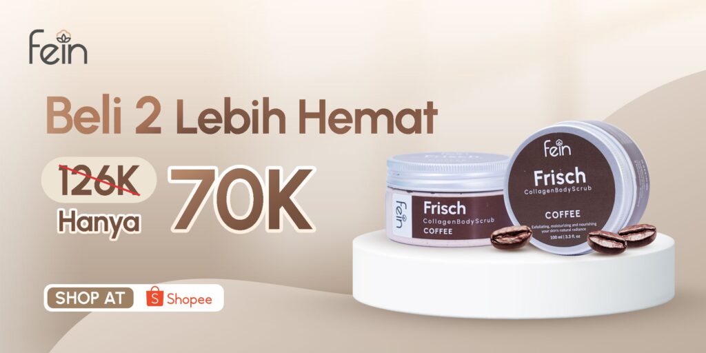 DISKON Bodycare FEIN skincare lokal Indonesia - Diskon Bodywash dan Body Scrub - Diskon Juli 2025 - Diskon Skincare Juli 2025 - Frisch Body Scrub Coffee | Stärken Body Wash FEIN | Starken Body Wash FEIN 